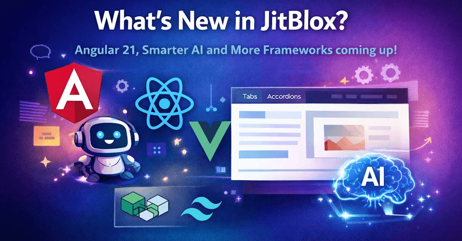 Angular 21, smarter AI, and what's next for JitBlox
